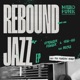 Rebound Jazz EP
