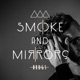 Smoke and Mirrors Single