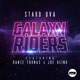 Galaxy Riders feat Dante Thomas Joe Blind Remixes EP