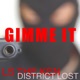 Gimme It feat District Lost Single