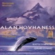 Hovhaness Symphony No 2 Mysterious Mountain Prayer of St Gregory And God Created Great Whales