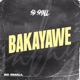 Bakayawe Single