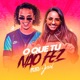 O Que Tu Não Fez Single