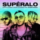 Supéralo feat Subelo NEO Single