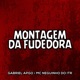 Montagem da Fudedora EP