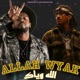 Allah Weyak feat DAFFY Lil Eazy Single
