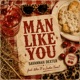 Man Like You feat Who TF Is Justin Time Single
