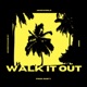 Walk it out Single