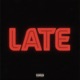 Late Remix Single