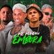 Me Mandou Embora Single