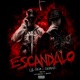 ESCÁNDALO Single