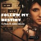 Follow My Destiny feat Addie Nicole Single