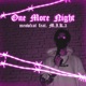 One More Night feat M I K 3 Single