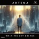 When the Day Breaks Single