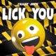 Lick You Single