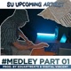 Badmind Su Upcoming Artiest Medley feat Sheq Single