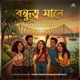 Bondhutto Mane Single