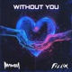 Without You Single