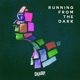 Running from the Dark Single