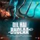 Dil Hai Bholaa From Bholaa Single