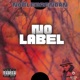 No label feat Skippa Da Flippa Shad Da God Single