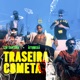 Traseira Cometa Single