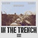 In the Trench feat Crotona P Single