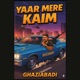 YAAR MERE KAIM Single