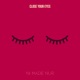 Close Your Eyes Single