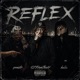 REFLEX feat Holla CZFromTheH Single