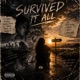 Survived It All Single