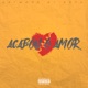 Acabou o Amor Single