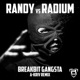 Breakbit Gangsta Randy vs Radium Single