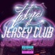 Tokyo Jersey Club Single