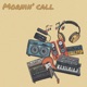 Mornin Call Feat untell Single