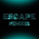 Escape feat Hayla Remixes EP