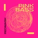 Pink Bass Single