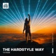 The Hardstyle Way Single