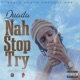 Nah Stop Try Single