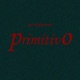 Primitivo