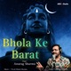 Bhole Ke Barat Single