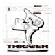 The Trigger Single