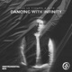 Dancing With Infinity Instrumental Mix Single