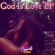 God Is Love EP
