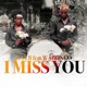 I miss you feat Ray B Single