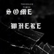 Somewhere EP