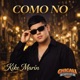 Como no feat Marín K Single