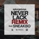 Never Lack Remix feat Sneakbo Single