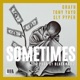 Sometimes feat Sly Pyper Single