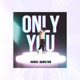 Only You Single